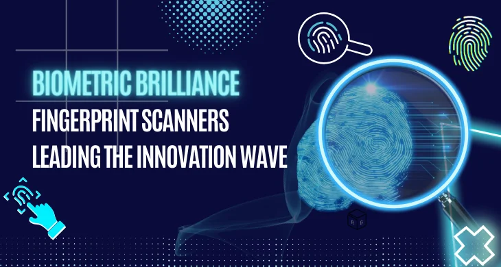 Biometric Brilliance